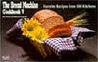 The Bread Machine Cookbook