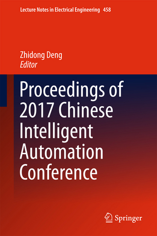 Proceedings of 2017 Chinese Intelligent Automation Conference