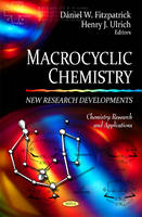 Macrocyclic Chemistry - D&aacute;niel W Fitzpatrick, Henry J Ulrich