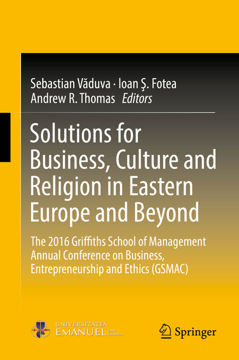 Solutions for Business, Culture and Religion in Eastern Europe and Beyond - 