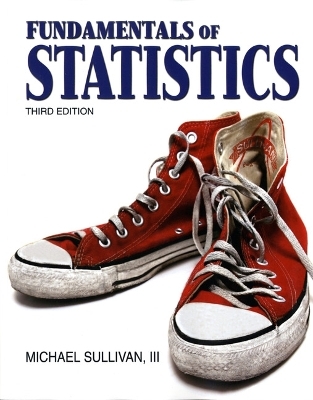 Fundamentals of Statistics - Michael Sullivan  III