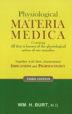 Physiological Materia Medica - Wm H Burt
