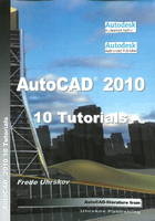 AutoCAD 2010 -- 10 Tutorials - Frede Uhrskov