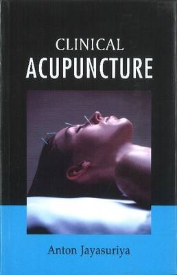 Clinical Acupuncture - A Jayasuriya