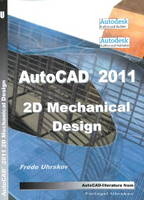 AutoCAD 2011 2D Mechanical Design - Frede Uhrskov