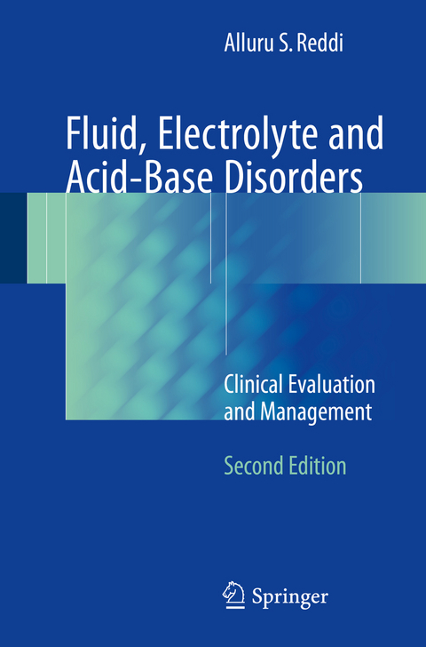Fluid, Electrolyte and Acid-Base Disorders -  Alluru S. Reddi