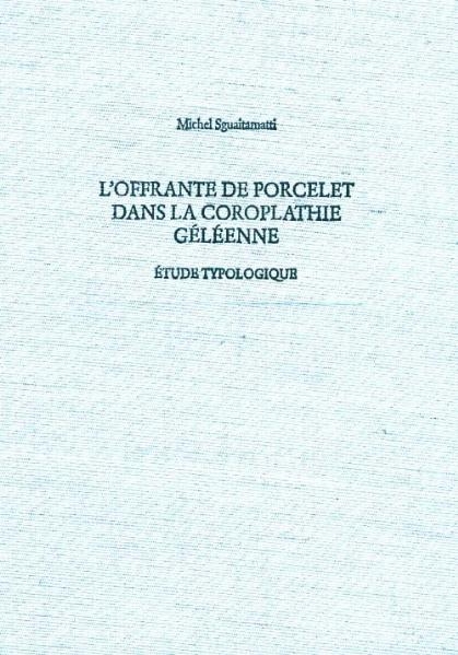 L'Offrante de Porcelet dans la Coroplathie Geleenne - Michel Sguaitamatti