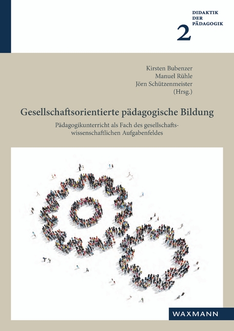 Gesellschaftsorientierte p&auml;dagogische Bildung - 