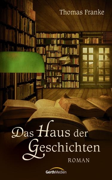 Das Haus der Geschichten - Thomas Franke