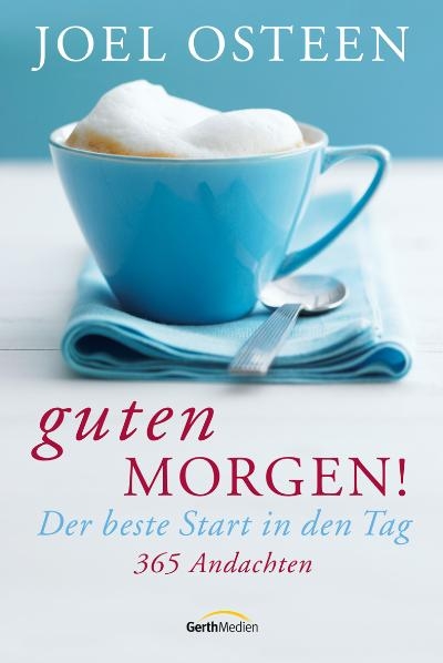 Guten Morgen! - Joel Osteen