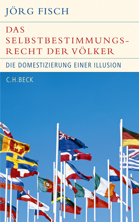 Historische Bibliothek der Gerda Henkel Stiftung / Das Selbstbestimmungsrecht der V&ouml;lker - J&ouml;rg Fisch