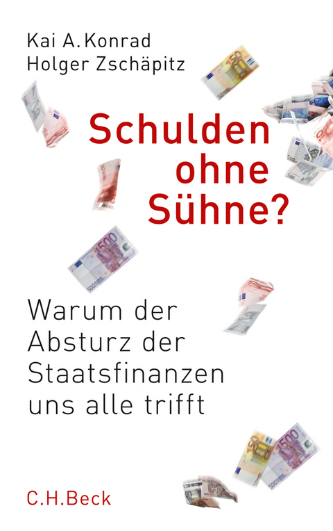 Schulden ohne S&uuml;hne? - Kai A. Konrad, Holger Zsch&auml;pitz