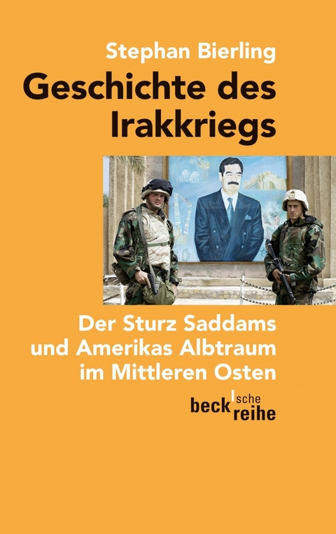 Geschichte des Irakkriegs - Stephan Bierling