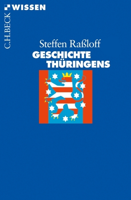 Geschichte Th&uuml;ringens - Steffen Ra&szlig;loff