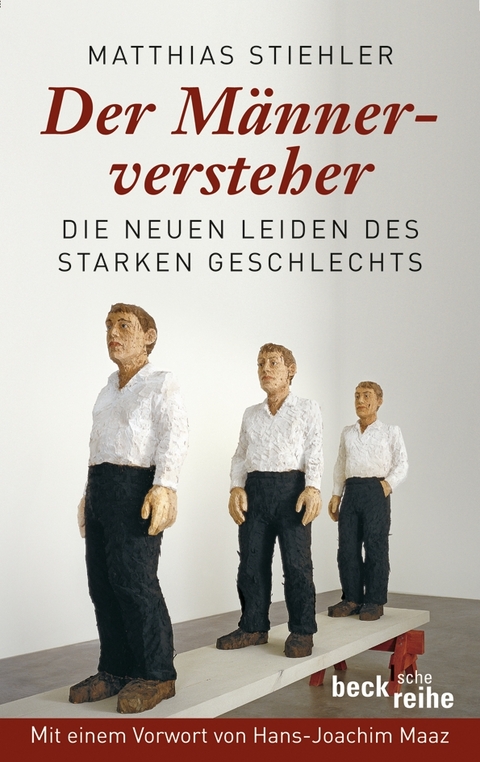 Beck'sche Reihe / Der M&auml;nnerversteher - Matthias Stiehler