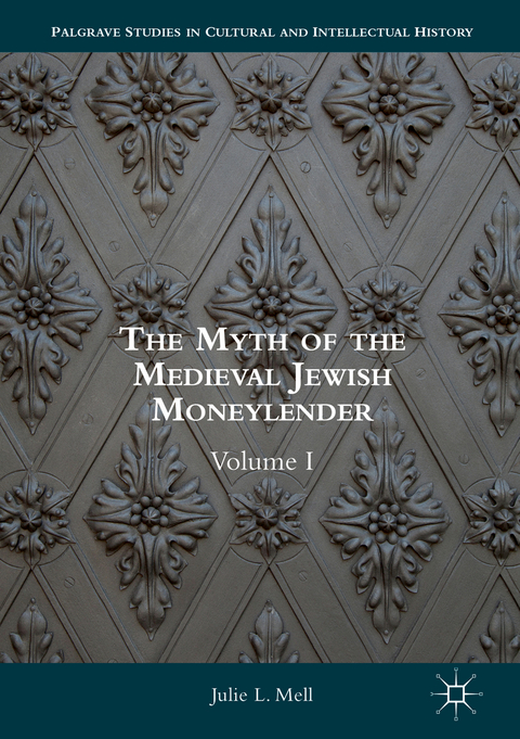The Myth of the Medieval Jewish Moneylender - Julie L. Mell