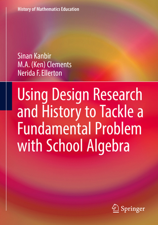 Using Design Research and History to Tackle a Fundamental Problem with School Algebra