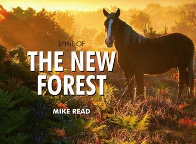 Spirit of the New Forest - Mike Read