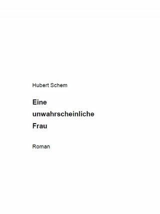 Eine unwahrscheinliche Frau