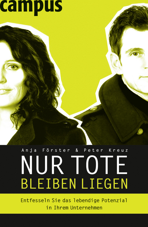 Nur Tote bleiben liegen - Anja F&ouml;rster, Peter Kreuz