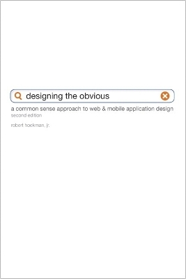 Designing the Obvious - Robert Hoekman  Jr.