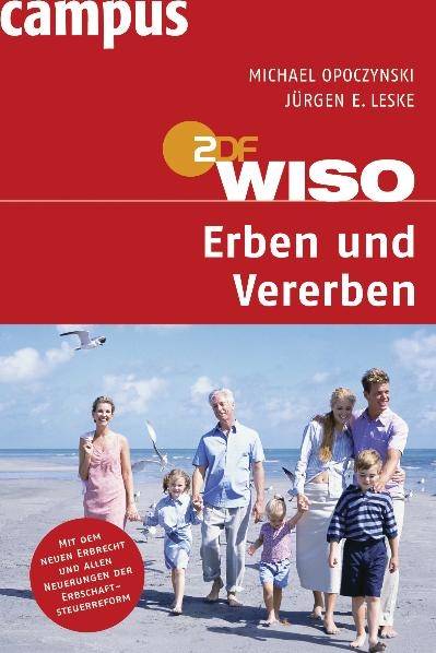 WISO: Erben und Vererben - Michael Opoczynski, J&uuml;rgen E. Leske