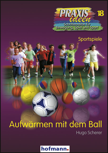 Aufw&auml;rmen mit dem Ball - Hugo Scherer