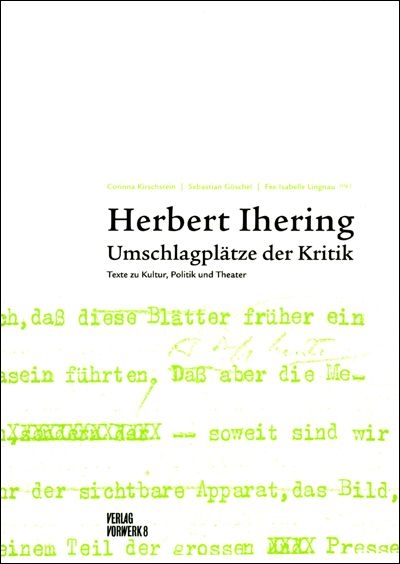 Umschlagpl&auml;tze der Kritik - Herbert Ihering