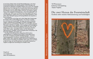 Die zwei Herzen der Forstwirtschaft