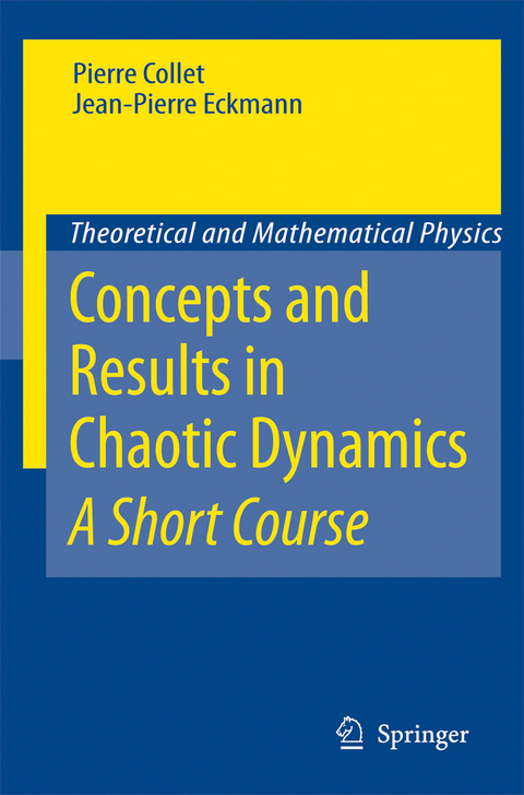 Concepts and Results in Chaotic Dynamics: A Short Course - Pierre Collet, Jean-Pierre Eckmann