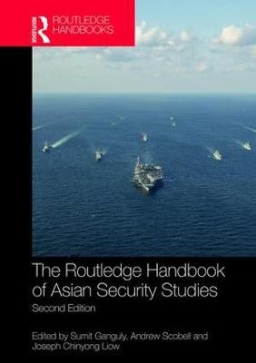 Routledge Handbook of Asian Security Studies - 