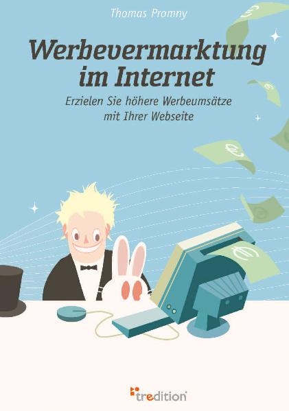 Werbevermarktung im Internet - Thomas Promny