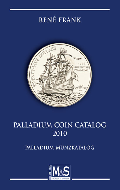 Palladium Coin Catalog 2010 - Ren&eacute; Frank