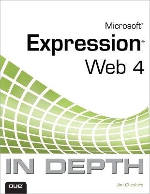 Microsoft Expression Web 4 In Depth - Jim Cheshire