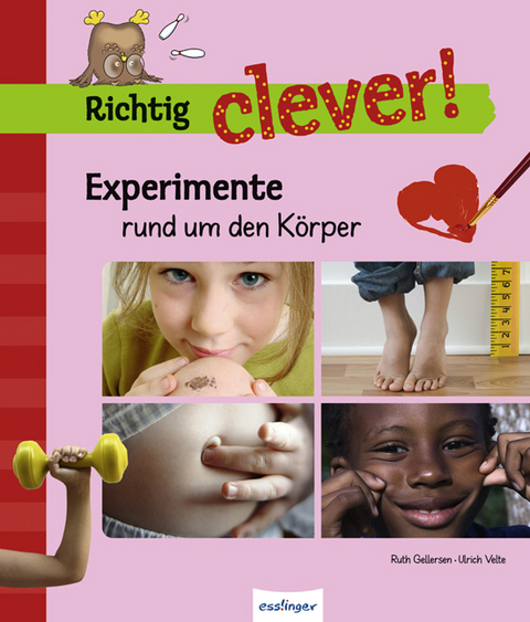 Experimente rund um den K&ouml;rper - Ruth Gellersen