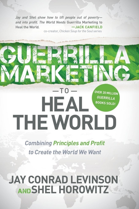 Guerrilla Marketing to Heal the World -  Shel Horowitz,  Jay Conrad Levinson