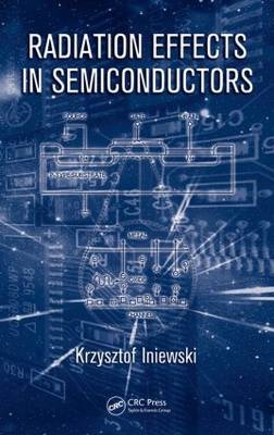 Radiation Effects in Semiconductors - 