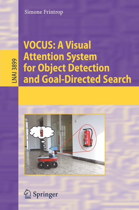 VOCUS: A Visual Attention System for Object Detection and Goal-Directed Search - Simone Frintrop