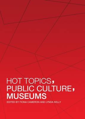 Hot Topics, Public Culture, Museums - 