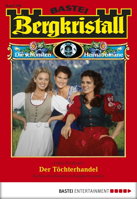 Bergkristall - Folge 296 - Lothar Eschbach