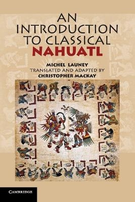 An Introduction to Classical Nahuatl - Michel Launey