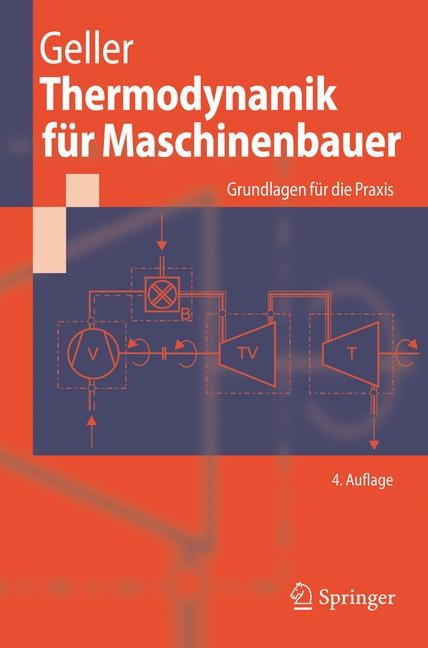 Thermodynamik f&uuml;r Maschinenbauer - Wolfgang Geller