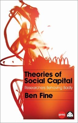Theories of Social Capital - Ben Fine