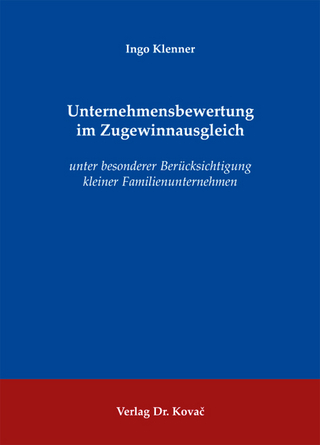 Unternehmensbewertung im Zugewinnausgleich