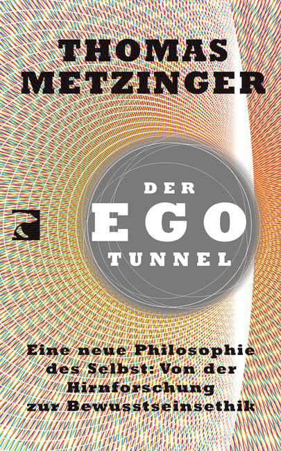 Der Ego-Tunnel - Thomas Metzinger