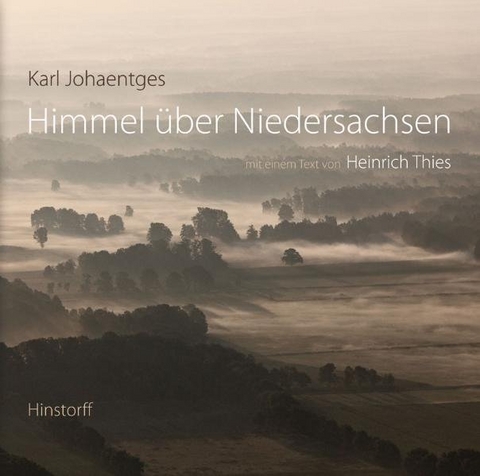 Himmel &uuml;ber Niedersachsen - Heinrich Thies