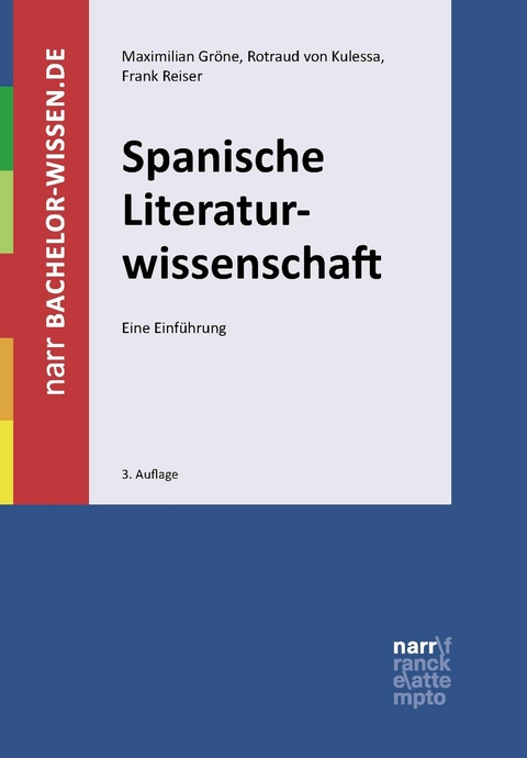 Spanische Literaturwissenschaft - Maximilian Gr&ouml;ne, Frank Reiser, Rotraud von Kulessa