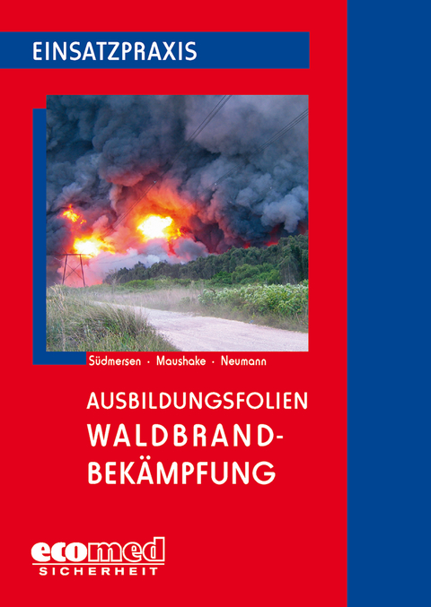 Ausbildungsfolien Waldbrandbekämpfung - Jan Südmersen
