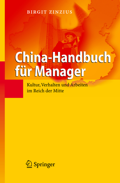 China-Handbuch f&uuml;r Manager - Birgit Zinzius