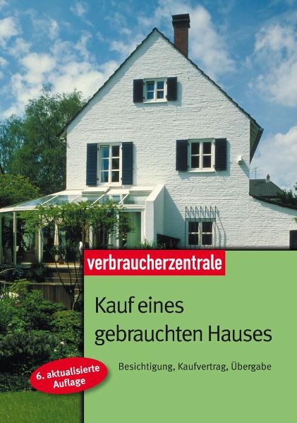 Kauf eines gebrauchten Hauses - G&uuml;nther Weizenh&ouml;fer, Peter Burk